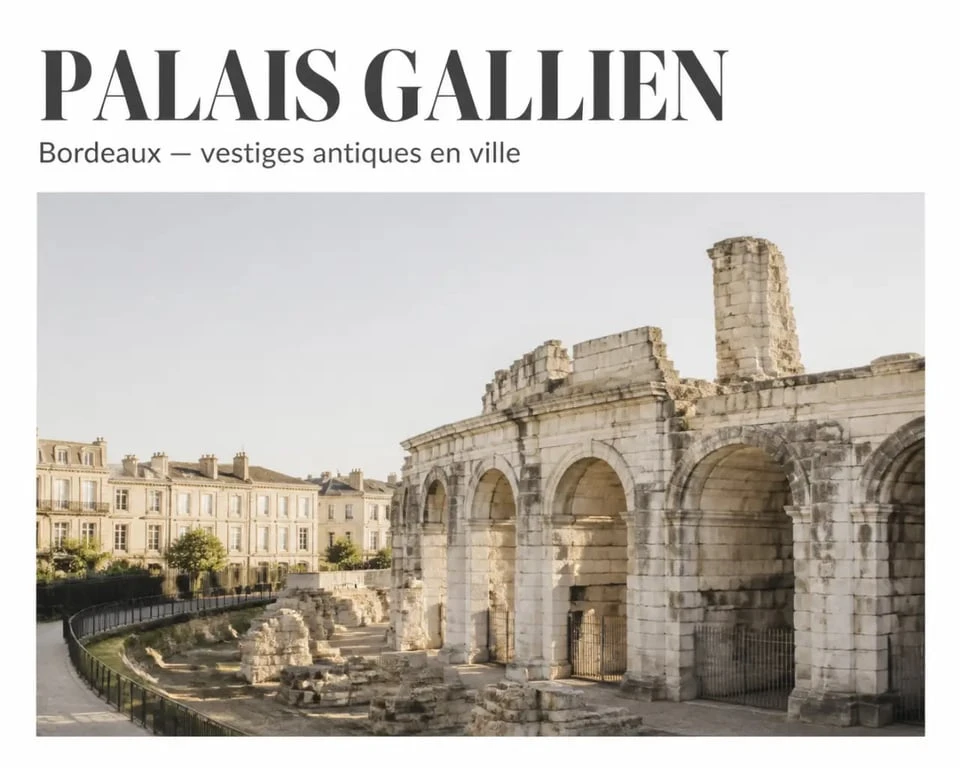 Visiter le Palais Gallien à Bordeaux : ruines antiques de l’amphithéâtre gallo-romain dans un quartier bordelais